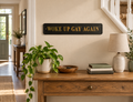 Black & Gold "Woke Up Gay Again" Wall Sign