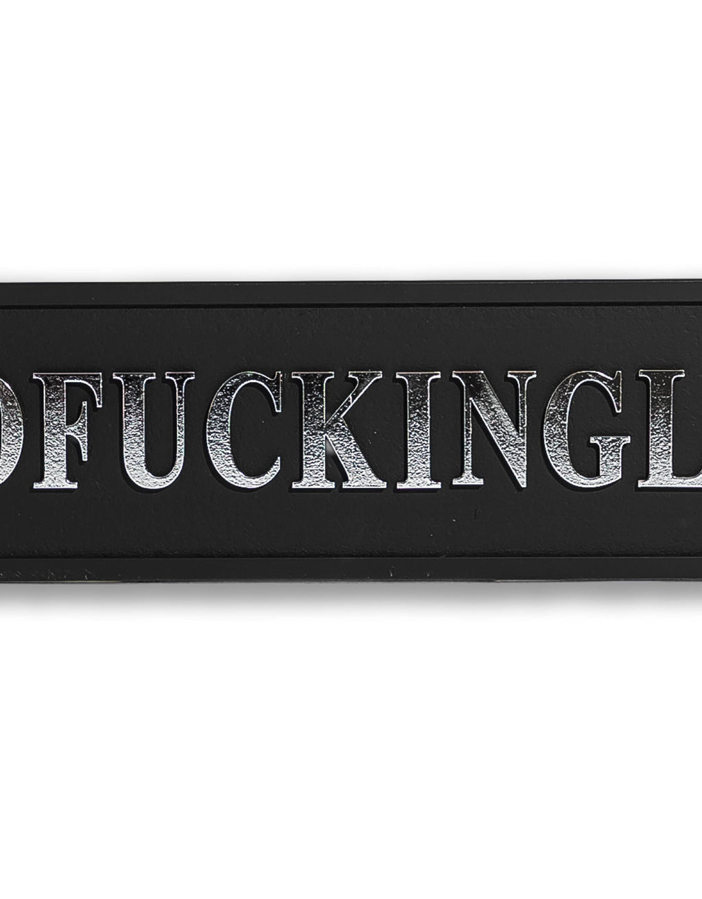Black & Silver "Absofuckinglutely" Sign
