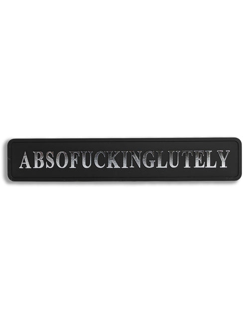 Black & Silver "Absofuckinglutely" Sign